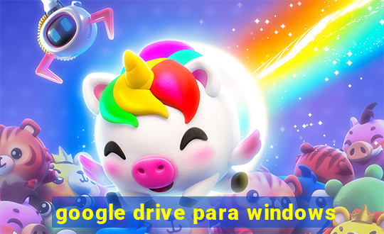 google drive para windows